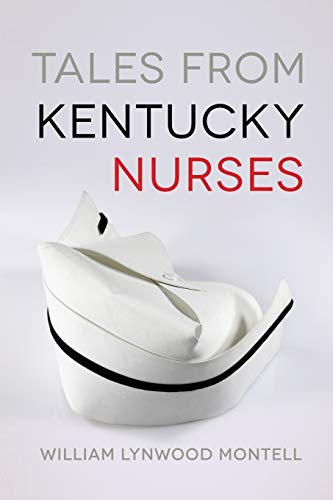 9780813168258: Tales from Kentucky Nurses