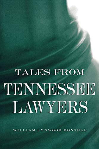 Stock image for Tales from Tennessee Lawyers for sale by Midtown Scholar Bookstore