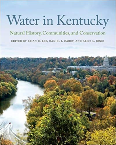 9780813168685: Water in Kentucky: Natural History, Communities, and Conservation