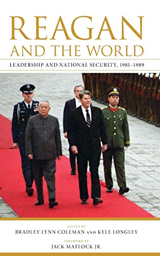 Stock image for Reagan and the World: Leadership and National Security, 1981 "1989 (Studies In Conflict Diplomacy Peace) for sale by Midtown Scholar Bookstore
