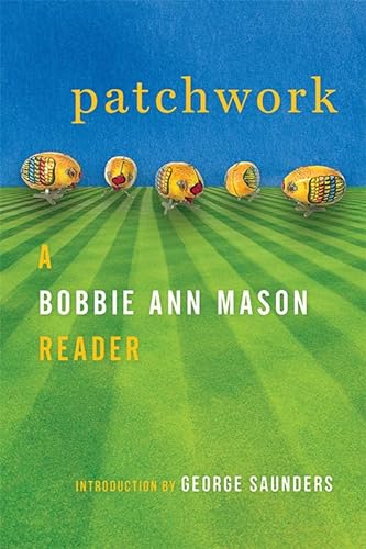 Stock image for Patchwork: A Bobbie Ann Mason Reader for sale by Pink Casa Antiques