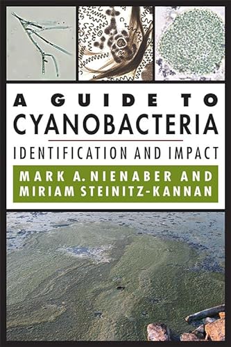 Stock image for A GUIDE TO CYANOBACTERIA: IDENTIFICATION AND IMPACT for sale by GLOVER'S BOOKERY, ABAA