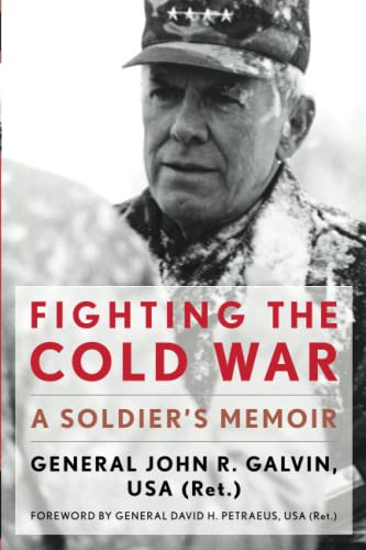 9780813176000: Fighting the Cold War: A Soldier’s Memoir