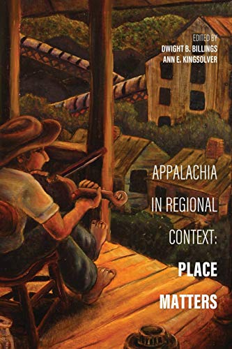 Stock image for Appalachia in Regional Context: Place Matters (Place Matters New Direction Appal Stds) for sale by Ergodebooks