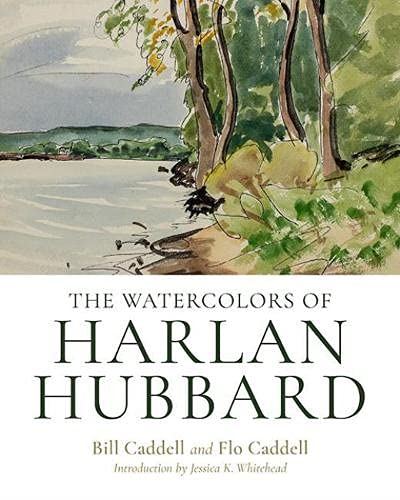 Stock image for The Watercolors of Harlan Hubbard for sale by Midtown Scholar Bookstore