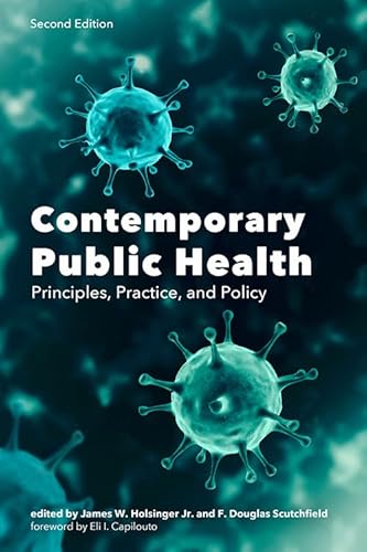Imagen de archivo de Contemporary Public Health: Principles, Practice, and Policy a la venta por HPB-Red