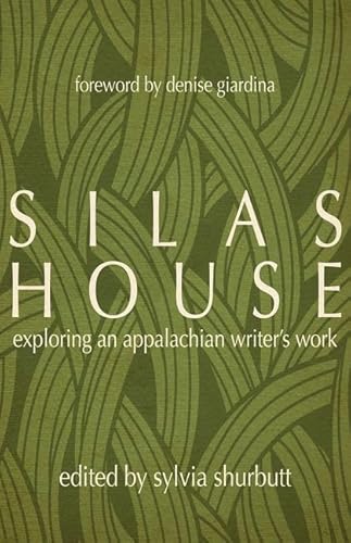 Stock image for Silas House: Exploring an Appalachian Writer's Work for sale by Calliopebooks