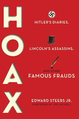 Stock image for Hoax: Hitler's Diaries, Lincoln's Assassins, and Other Famous Frauds for sale by Midtown Scholar Bookstore