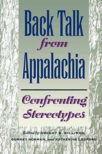 Stock image for Confronting Appalachian Stereotypes Back Talk from an American Region for sale by Harry Alter