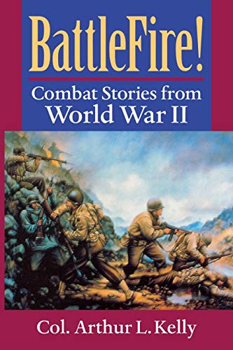 9780813190105: BattleFire!: Combat Stories from World War II