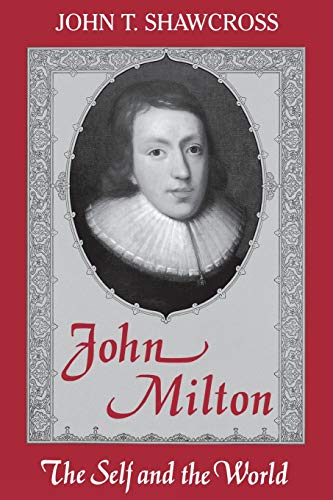 Stock image for John Milton : The Self and the World for sale by Better World Books