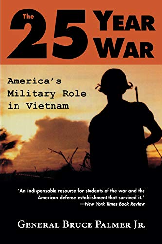 Beispielbild fr The 25-Year War : America's Military Role in Vietnam zum Verkauf von Better World Books