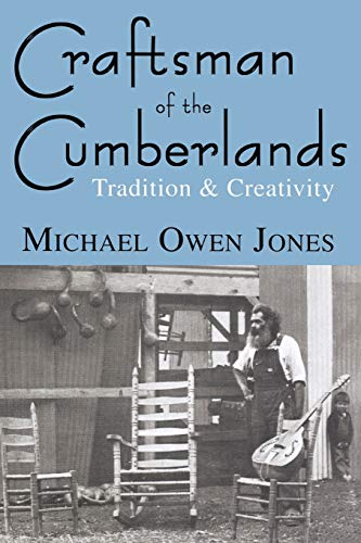 CRAFTSMAN OF THE CUMBERLANDS: TRADITION AND CREATIVITY