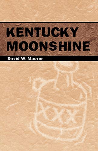9780813190549: Kentucky Moonshine