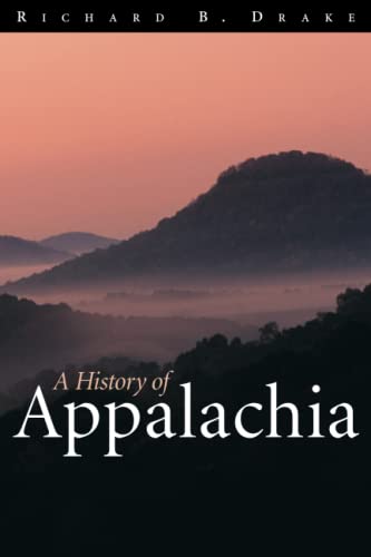 9780813190600: A History of Appalachia