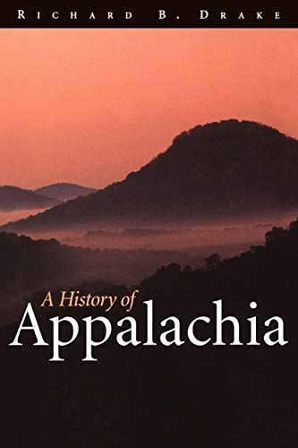 Stock image for A History of Appalachia for sale by ThriftBooks-Dallas