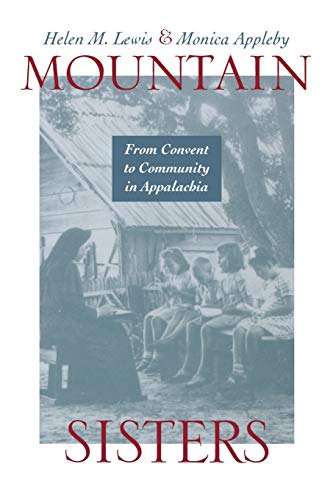 9780813190907: Mountain Sisters: From Convent to Community in Appalachia