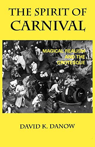 9780813191072: Spirit Of Carnival: Magical Realism And The Grotesque