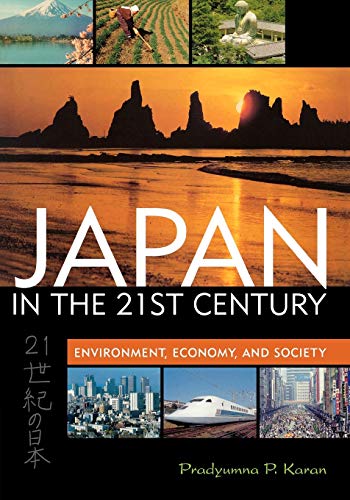 Stock image for Japan in the 21st Century: Environment, Economy, and Society for sale by WorldofBooks