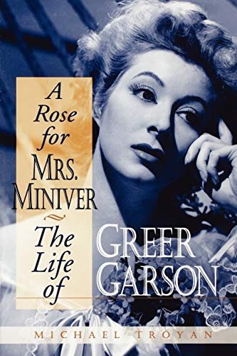 9780813191508: A Rose for Mrs. Miniver: The Life of Greer Garson