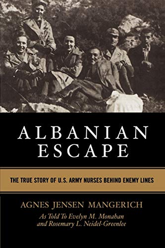 Stock image for Albanian Escape: The True Story of U.S. Army Nurses Behind Enemy Lines for sale by Revaluation Books