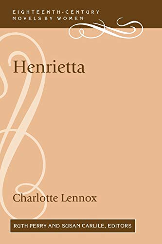 Stock image for Henrietta (18th-Century Novels By Women) for sale by Midtown Scholar Bookstore