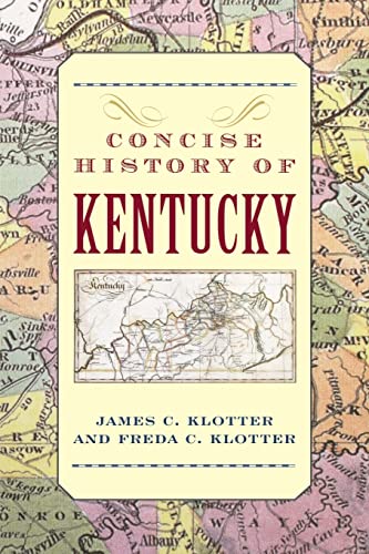 Beispielbild fr A Concise History of Kentucky zum Verkauf von Better World Books