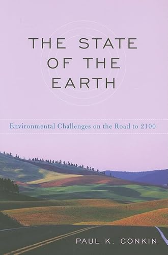 Stock image for The State of the Earth: Environmental Challenges on the Road to 2100 for sale by ThriftBooks-Dallas