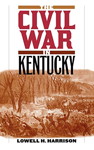 9780813192475: The Civil War in Kentucky