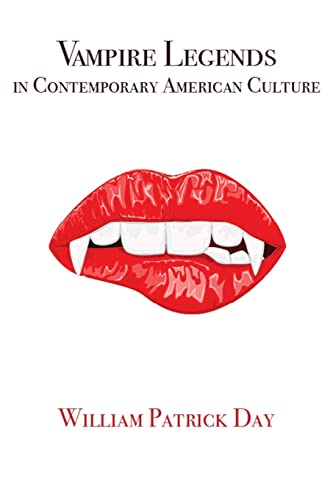 Beispielbild fr Vampire Legends in Contemporary American Culture: What Becomes a Legend Most zum Verkauf von SecondSale