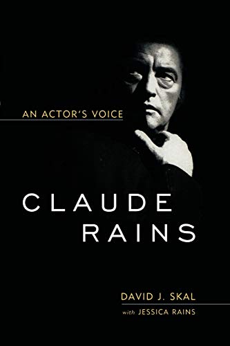 Stock image for Claude Rains: An Actor's Voice (Screen Classics) for sale by BooksByLisa