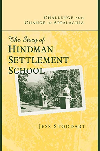 Stock image for Challenge and Change in Appalachia: The Story of Hindman Settlement School for sale by Midtown Scholar Bookstore