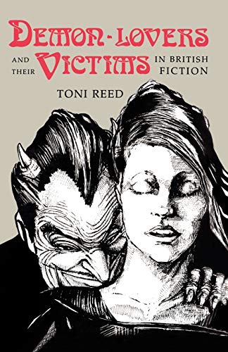 9780813192901: Demon-Lovers and Their Victims in British Fiction