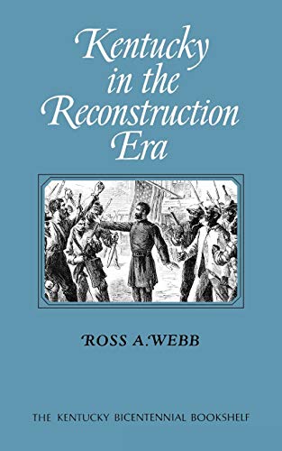 9780813193151: Kentucky in the Reconstruction Era