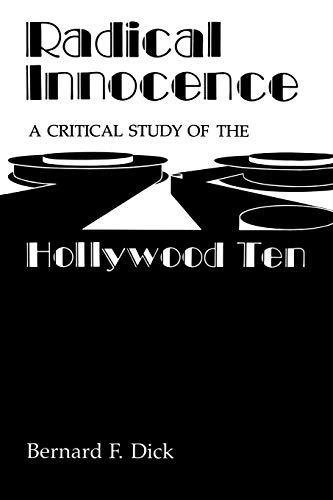 Imagen de archivo de Radical Innocence: A Critical Study of the Hollywood Ten a la venta por HPB Inc.