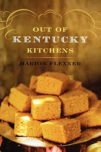 Stock image for Out Of Kentucky Kitchens for sale by Half Price Books Inc.