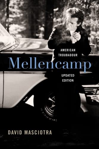 Beispielbild fr Mellencamp: American Troubadour zum Verkauf von Midtown Scholar Bookstore