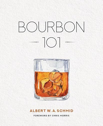 Stock image for Bourbon 101 for sale by Lakeside Books