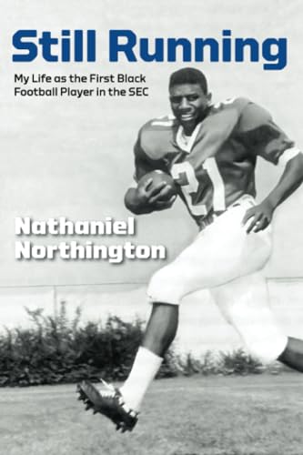9780813198156: Still Running: My Life as the First Black Football Player in the SEC (Race and Sports)
