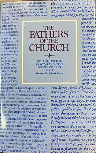 Fathers of the Church: Saint Augustine : Tractates on the Gospel of John 11-27 (9780813200798) by John W. Rettig; St. Augustine