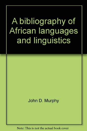 Stock image for A bibliography of African languages and linguistics, for sale by Midtown Scholar Bookstore