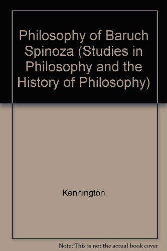 Imagen de archivo de Philosophy of Baruch Spinoza (STUDIES IN PHILOSOPHY AND THE HISTORY OF PHILOSOPHY) a la venta por Sequitur Books