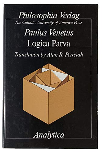 9780813205878: Logica Parva: Translation of the 1472 Edition With Introduction and Notes (Analytica : Investigations in Logic, Ontology and the Philosophy of Langu) (English and Latin Edition)