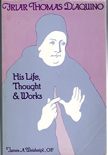 Beispielbild fr Friar Thomas D'Aquino: His Life, Thought, and Works zum Verkauf von HPB-Red