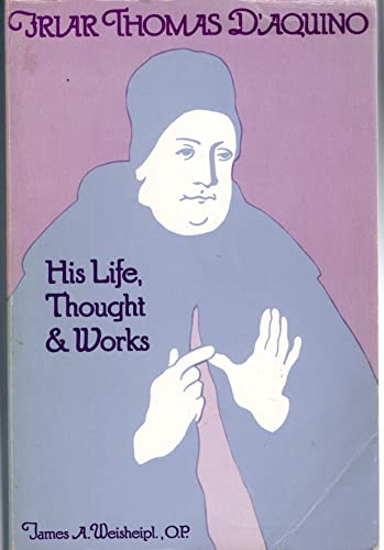 Stock image for Friar Thomas D'Aquino: His Life, Thought, and Works for sale by HPB-Red