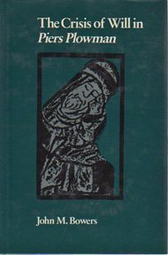 The Crisis of Will in Piers Plowman