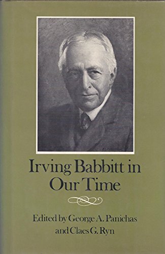 Imagen de archivo de Irving Babbitt in Our Time a la venta por HPB Inc.