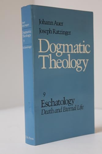 Beispielbild fr Eschatology: Death and Eternal Life (Dogmatic Theology) zum Verkauf von BooksRun