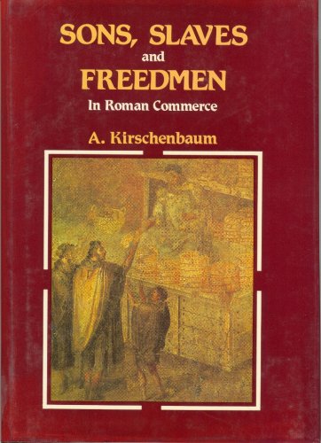 Beispielbild fr Sons, Slaves, and Freedman in Roman Commerce zum Verkauf von Better World Books