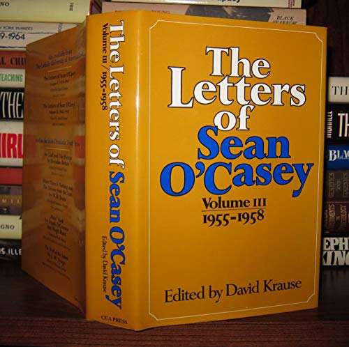 Stock image for The Letters Of Sean O'Casey. Volume 3 1955-1958 for sale by Black Cat Bookshop P.B.F.A